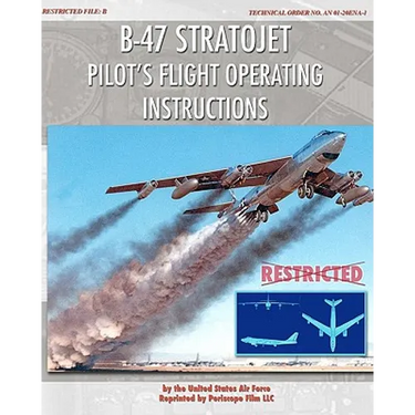 B-47 Stratojet Pilot's Flight Operating Instructions
