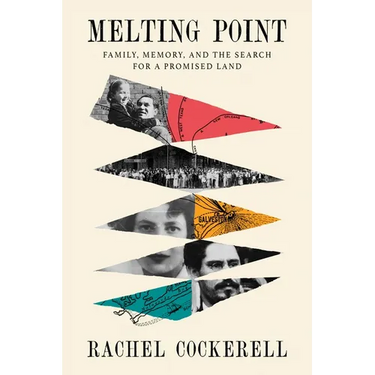 Melting Point: Family, Memory, and the Search for a Promised Land