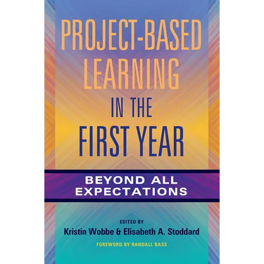 Project-Based Learning in the First Year: Beyond All Expectations