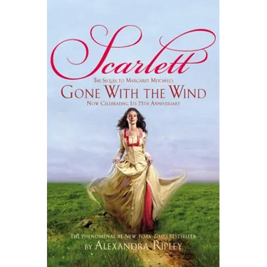 Scarlett: The Sequel to Margaret Mitchell's Gone with the Wind