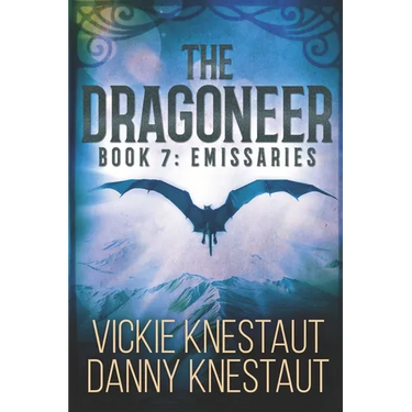 The Dragoneer: Book 7 - Emissaries: A Dragons of Cadwaller Novel
