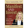 Manifest and Invest