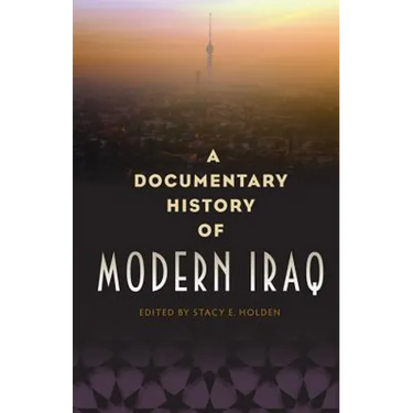 A Documentary History of Modern Iraq