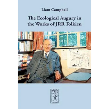 The Ecological Augury in the Works of JRR Tolkien