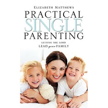 Practical Single Parenting