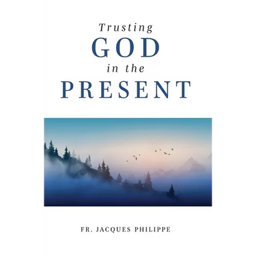 Trusting God in the Present