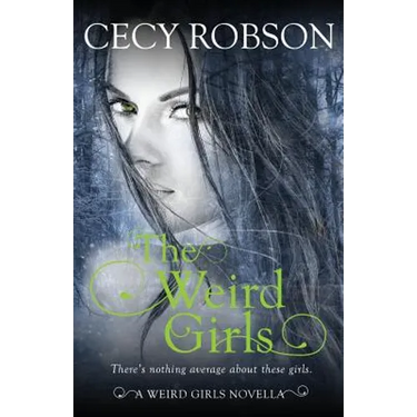 The Weird Girls: A Weird Girls Novella