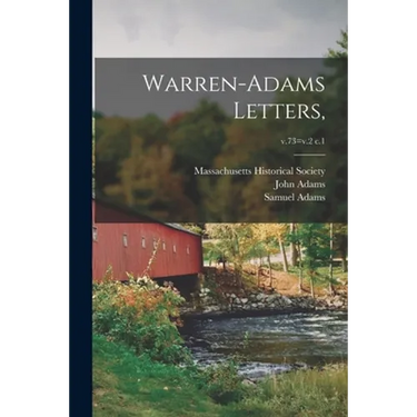 Warren-Adams Letters; v.73=v.2 c.1