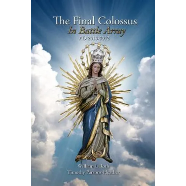 The Final Colossus - In Battle Array: Ad 2010-2012