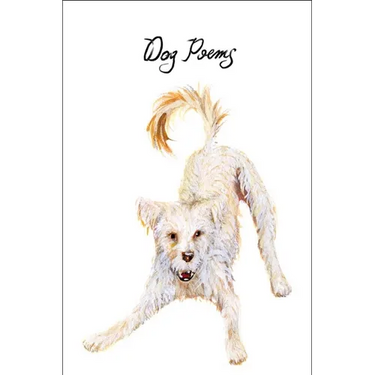 Dog Poems: An Anthology