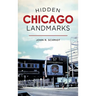 Hidden Chicago Landmarks