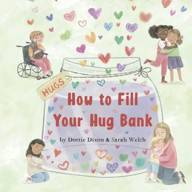 How to Fill Your Hug Bank