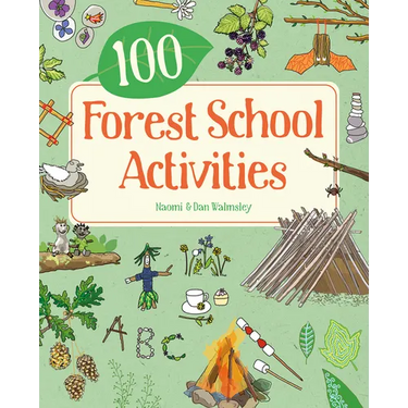 100 Forest School Activities