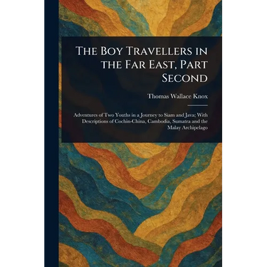 The Boy Travellers in the Far East, Part Second