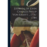 Journal of John Charles Philip von Krafft ... 1776-1784