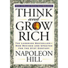 Think and Grow Rich: The Landmark Bestseller Now Revised and Updated for the 21st Century