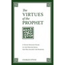 The Virtues of the Prophet: A Young Muslim's Guide to the Greater Jihad, the War Against the Passions