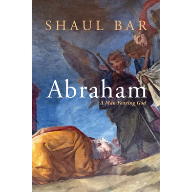 Abraham: A Man Fearing God