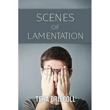 Scenes of Lamentation
