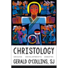 Christology: Origins, Developments, Debates