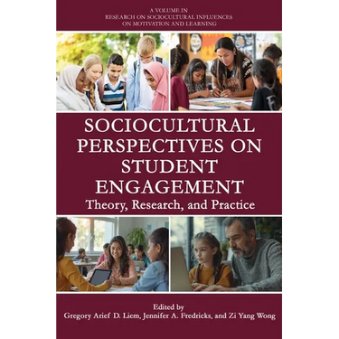 Sociocultural Perspectives on Student Engagement: Theory, Research, and Practice