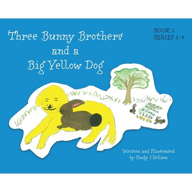 Three Bunny Brothers and a Big Yellow Dog