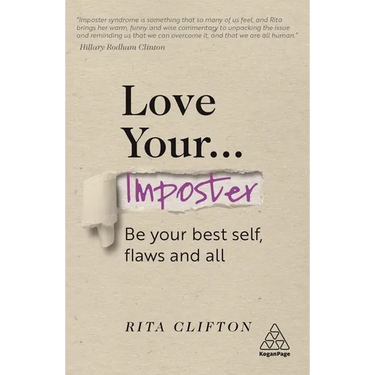 Love Your Imposter: Be Your Best Self, Flaws and All