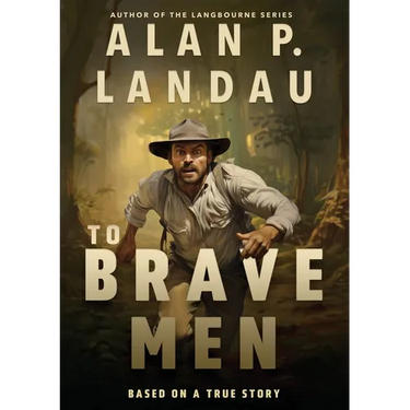 To Brave Men
