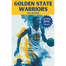 Golden State Warriors Epic History