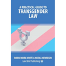 A Practical Guide to Transgender Law