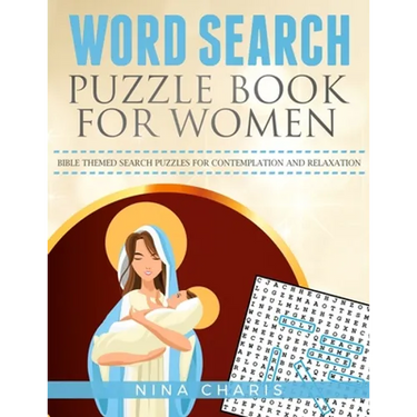 Word Search Puzzle Book for Women: Bible Themed Search Puzzles for Contemplation and Relaxation