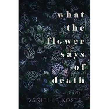 What The Flower Says Of Death