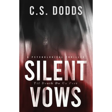 Silent Vows: A Psychological Thriller