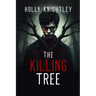 The Killing Tree: A Supernatural Suspense Novella