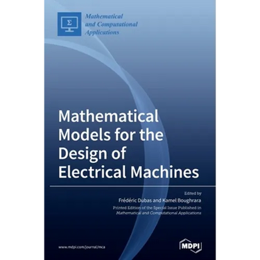 Mathematical Models for the Design of Electrical Machines