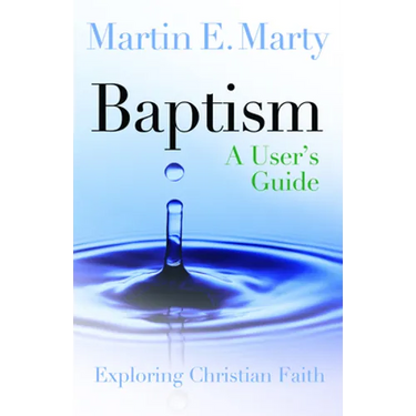 Baptism: A User's Guide