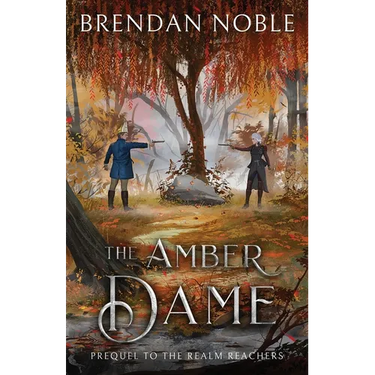 The Amber Dame: Prequel to The Realm Reachers