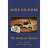 The Stadium Murder: The SLED Investigations