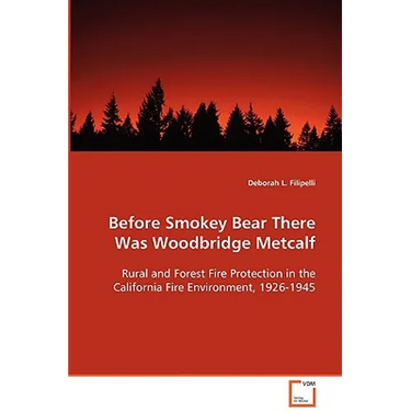 Before Smokey Bear There Was Woodbridge Metcalf