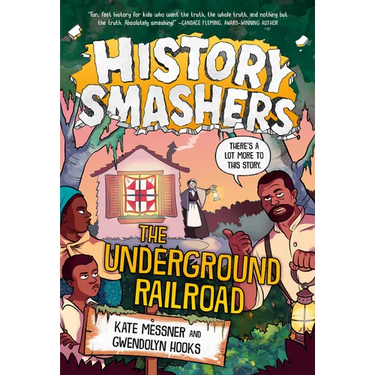 History Smashers: The Underground Railroad