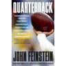 Quarterback: Inside the Most Important Position in Professional Sports