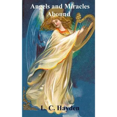 Angels and Miracles Abound