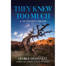 They Knew Too Much: A Jim Walker Thriller