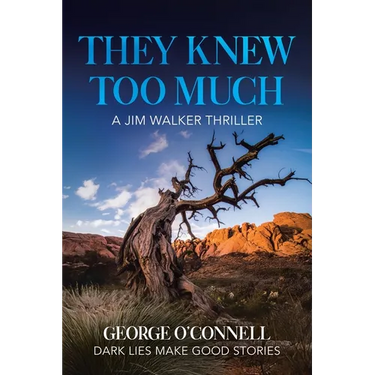 They Knew Too Much: A Jim Walker Thriller