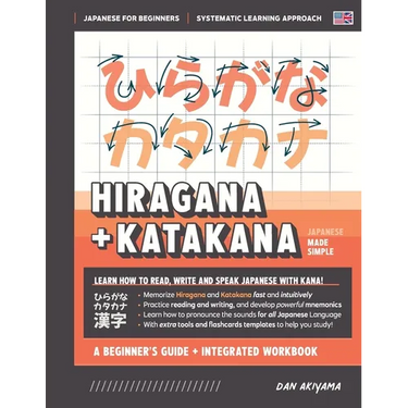 Learning Hiragana and Katakana - Beginner's Guide and Integrated Workbook Learn how to Read, Write and Speak Japanese: A fast and systematic approach,