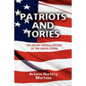Patriots and Tories: The Secret Untold History of the United States