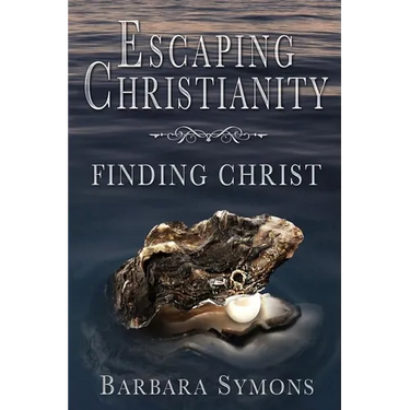 Escaping Christianity: Finding Christ