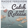 Catch and Release