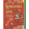 Renaissance Fair Fun Medieval Coloring Book: Capture The Pageantry Of The Times With Images Of Tournaments Battles Knights & More For Adults Older Kid