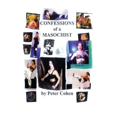 Confessions of A Masochist